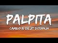 Camilo x Diljit Dosanjh - Palpita (Letra/Lyrics)