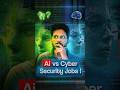 AI vs Cyber Security Jobs in Telugu | AI Replace Cyber Security Jobs | Ethical Hacker - Gopikrishna