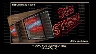 Video thumbnail of "(1958) Sun ''I Love You Because'' Jerry Lee Lewis"