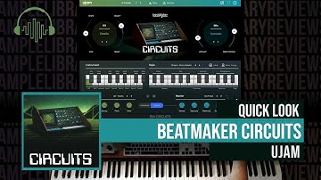 Quick Look: BeatMaker Circuits by UJAM