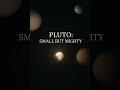 Pluto: The Tiny World With a Giant Story