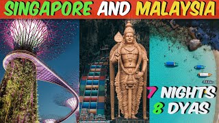 8 Days Singapore  Malaysia Tour Plan | Singapore Malaysia Tour