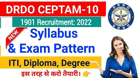 DRDO CEPTAM-10 Syllabus & Exam Pattern 2022| DRDO CEPTAM-10 Technician/ STA Syllabus 2022|  iti jobs