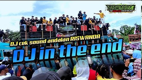 DJ in the end riswanda 🔥 bass rendah panjang andalan riswanda radiator king of Malang