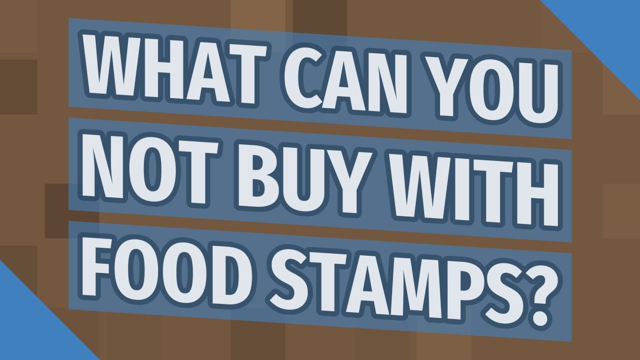 What can you not buy with food stamps? YouTube