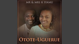 Video thumbnail of "Mr and Mrs K Iyamu - Otote-Uguerue"