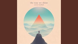 The Way We Shine