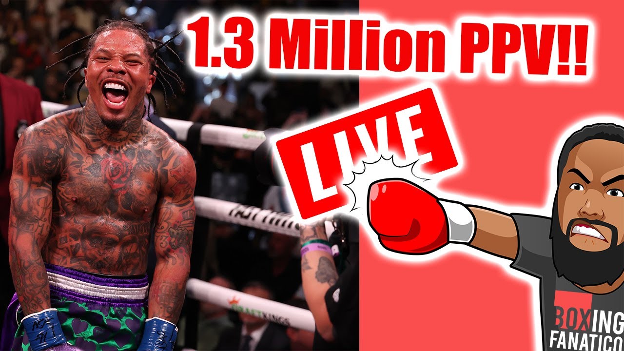 Boxing Fanatico Live Ep.5 Ryan Garcia vs Tank Davis Cracks 1.3 million