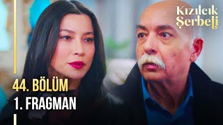 ​Kızılcık Şerbeti 44.  1. Fragman | \