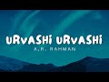 Urvashi urvashi lyrics  ar rahman  prabhu deva  humse hai muqabala