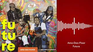 Ama-Daz-Floor Future