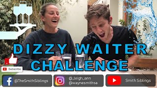 DIZZY WAITER CHALLENGE  |  Wayne and Leigh-Ann tackle lockdown