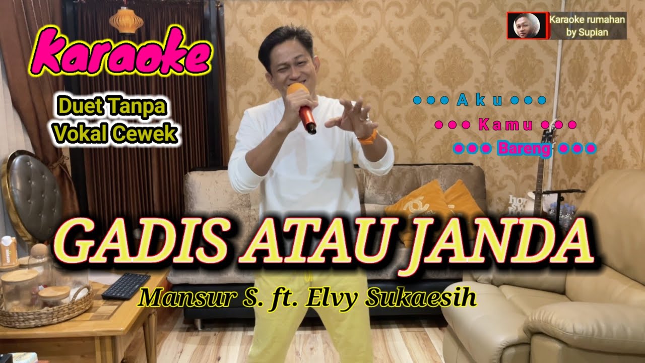 GADIS ATAU JANDA Karaoke duet tanpa vokal cewek YouTube
