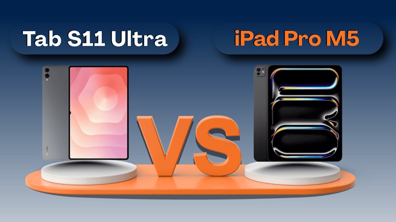 Apple iPad Pro M5 vs Samsung Galaxy Tab S11 Ultra | Full Comparison ...