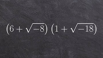 Algebra 2 Applying foil to multiply two binomials using imaginary unit i, (6+root(-8))(1+root(-18))