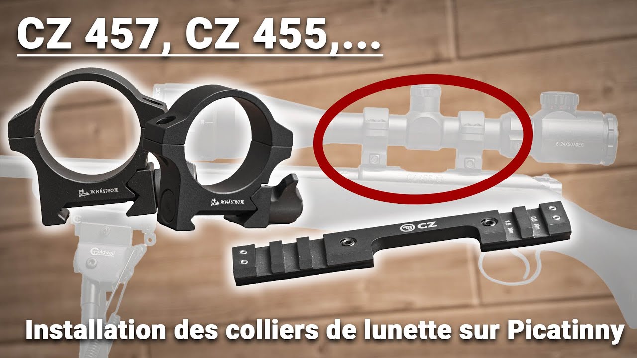 Installation des colliers Picatinny sur fusils CZ | CZ 457, CZ 600 et autres CZ