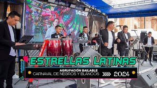 Estrellas Latinas🎸Audiciones Tablados 2024 🎭Carnaval de Negros y Blancos