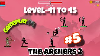 the archers 2 gameplay level-41 to 45 #thearchers2 #mobilegame #games #gameplay #trending #bastgame