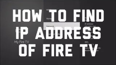 Firestick: 2 Ways to Find the IP Address