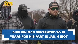 Proud Boy from Washington sentenced to 18 years for seditious conspiracy at Jan. 6 riot