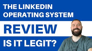 The LinkedIn Operating System Review - Is It LEGIT? (Revealed)