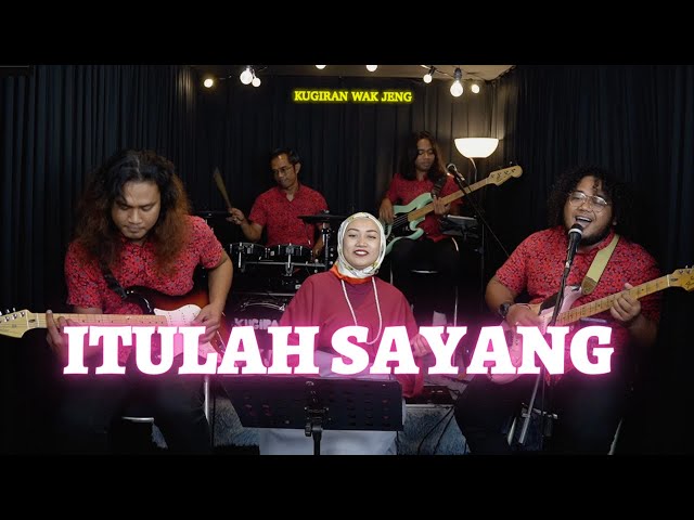 Itulah Sayang - Cover by Kugiran Wak Jeng class=