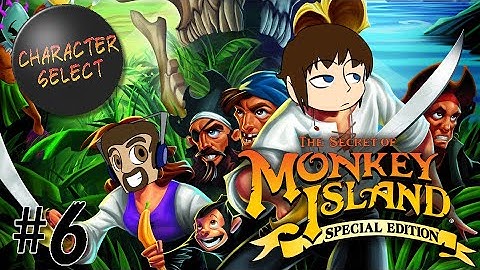 The Secret of Monkey Island Part 6 - Get a Ship, Get a Crew - CharacterSelect