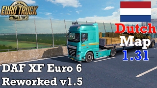 Euro Truck Simulator 2 - #375 - DAF XF Euro 6 Reworked v1.5 + Interior [The Dutch Map 1.4]