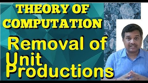 Removal of unit productions || ToC || Studies Studio