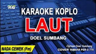 LAUT - KARAOKE NADA CEWEK (DOEL SUMBANG)