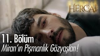 Miran'ın pişmanlık gözyaşları! - Hercai 11. Bölüm