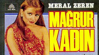 Mağrur Kadın | Meral Zeren Eski Türk Filmi Full İzle