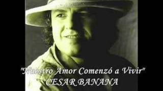 CESAR BANANA - "Nuestro Amor Comenzó a Vivir" chords