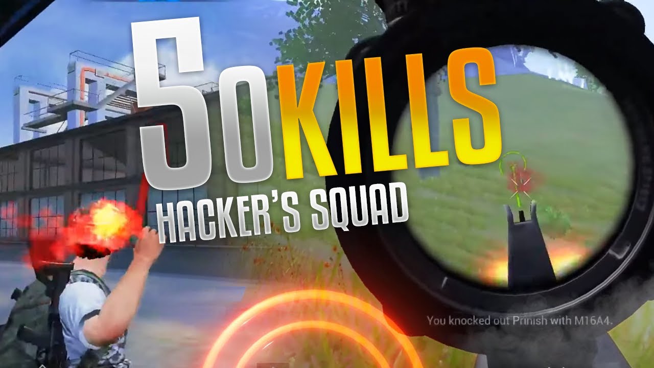 50 Sq! uad Kills Playing Like Hackers Pubg Mobile Highlights Youtube - 50 squad kills playing like hackers pubg mobile highlights