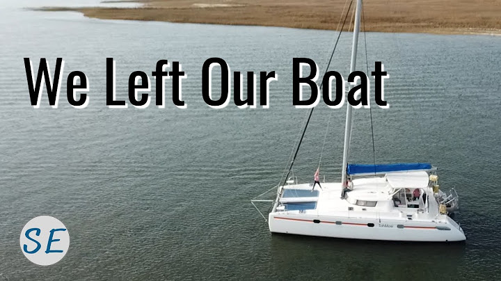 UNEXPECTED: We had to leave our Sailboat.  [Family Sailing Catamaran]