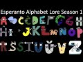 Esperanto Alphabet Lore| The Full Series Completed Series | NJsaurus