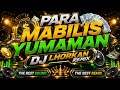 PARA MABILIS YUMAMAN 💰🔥 | DJ LHORKAN REMIX 2026 | THE BEST SOUND THE BEST REMIX