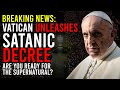  warning the vatican unleashes a new satanic decree