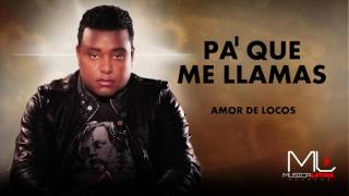 Pa' que Me Llamas Salsa - Luis Miguel del Amargue chords