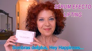 Sérum efecto lifting TELODERM, sombras en crema Deliplus, Hey Happiness...