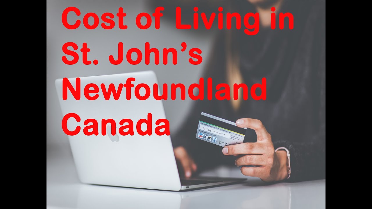 Cost Of Living In St. John'S, Newfoundland, Canada