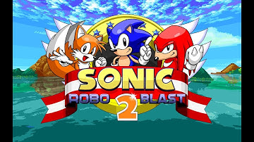 Sonic Robo Blast 2 V2.2.1 - Sonic Playthrough!