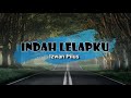 Indah lelapku  izwan pilus lirik