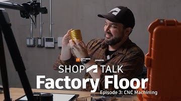 How CNC Machining Makes Cool Stuff Fast! | Shop Talk Factory Floor