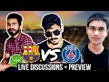 Barcelona vs Psg Live Discussions & Preview with @Talk Football HD  & @thebarcahub
