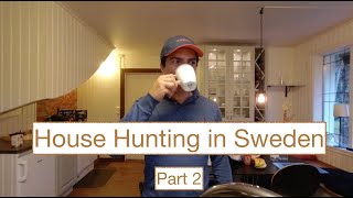 House Hunting in Sweden - part 2