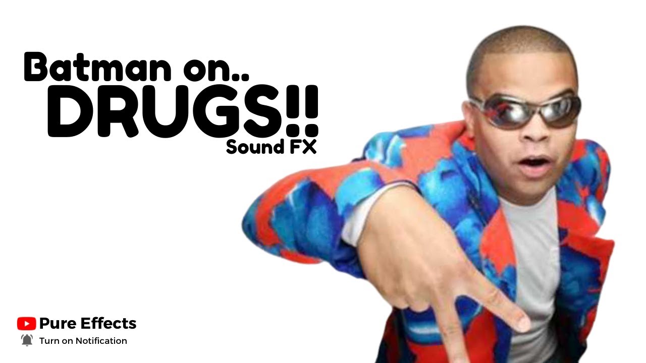 Batman On Drugs Sound Effect Hd Youtube Batman On Drugs Sound Effect Hd Youtube