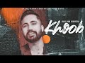 Jalal khan yousafzai  khoob na razi  pashto new song  eid 2023