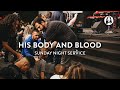 His Body and Blood | Michael Koulianos | Sunday Night Service