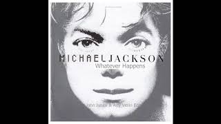 Michael Jackson - Whatever Happens  (John Junior & Arty Violin Edit)